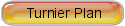 Turnier Plan